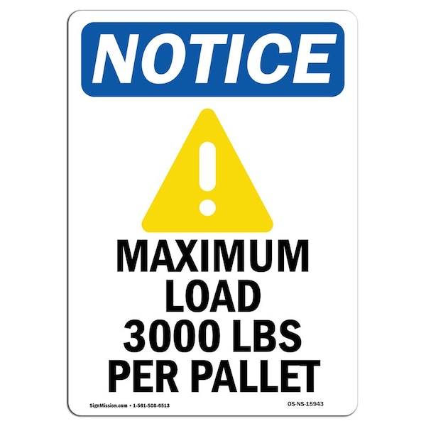 Safety Sign, OSHA Notice, 5" Height, NOTICE Maximum Load Sign With Symbol, Portrait, 10PK